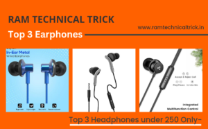 Read more about the article Best Three Earphones under 250/- only in 2023